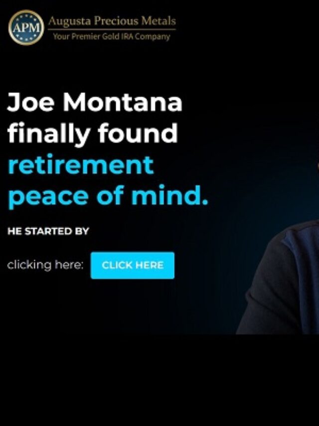Augusta Precious Metals & Joe Montana - Retirement Tips - Investments & Living